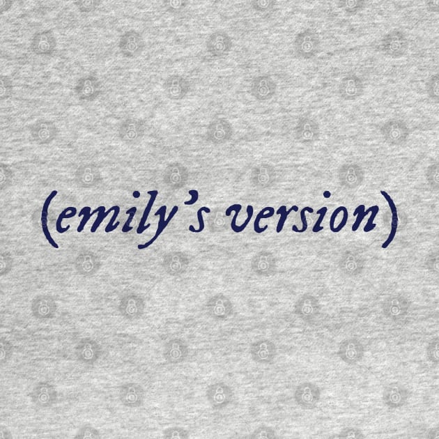 Emily's Version by MirandaBrookeDesigns